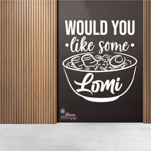 Load image into Gallery viewer, Would You Like Some Lomi Wall Sticker