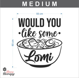 Would You Like Some Lomi Wall Sticker