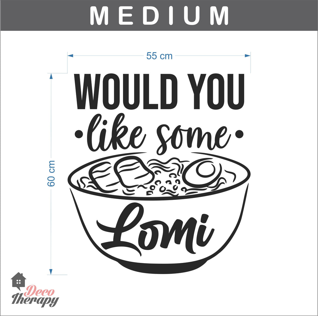 Would You Like Some Lomi Wall Sticker