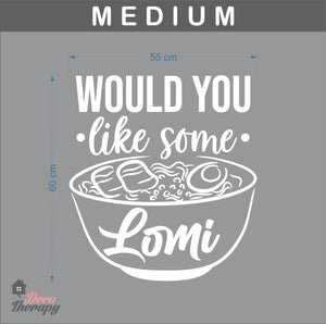 Would You Like Some Lomi Wall Sticker