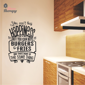 You Can't Buy Happiness Burgers and Fries Wall Sticker