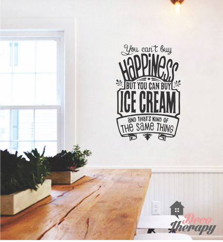 You Can't Buy Happiness Ice Cream Wall Sticker